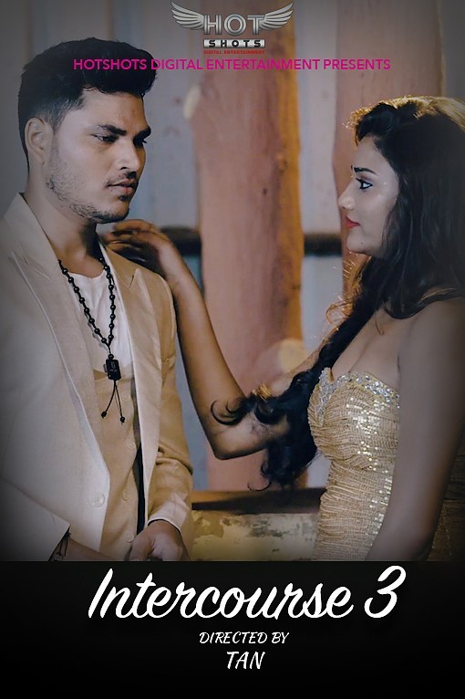 18+ Intercourse 3 (2020) HotShots Originals Hindi Short Film 720p HDRip 400MB x264 AAC