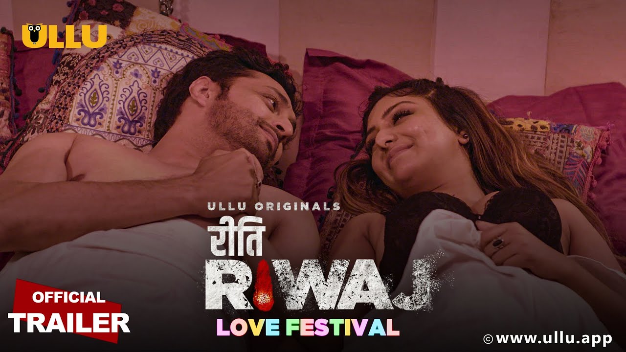 Love Festival (Riti Riwaj) Part 3 2020 Hindi Ullu Web Series Official Trailer 720p HDRip Download