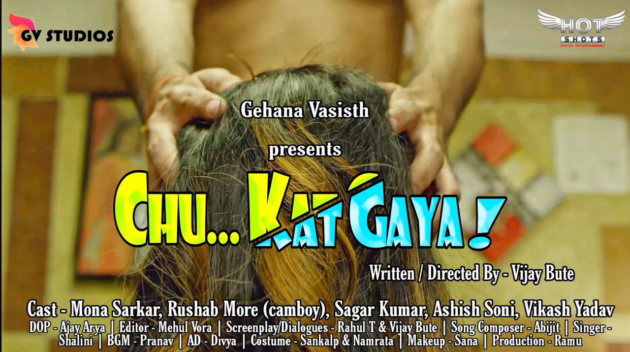 Chu Kat Gaya (2020) Hindi HotShots Originals Short Film 720p HDRip 262MB