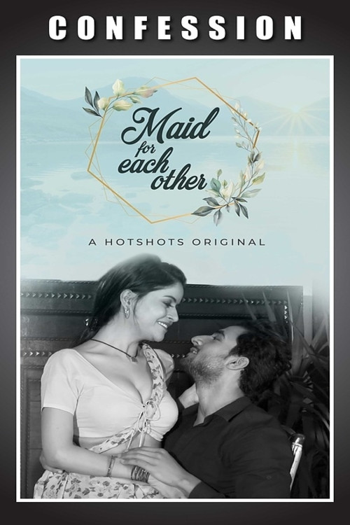 Maid For Each Other (2020) HotShots Originals Hindi Short Film 720p HDRip 130MB