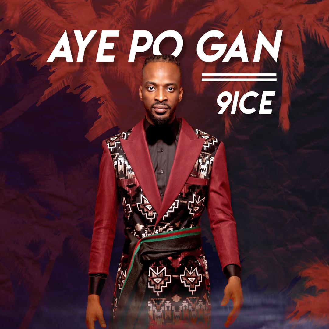 9ice – Ayepo Gan
