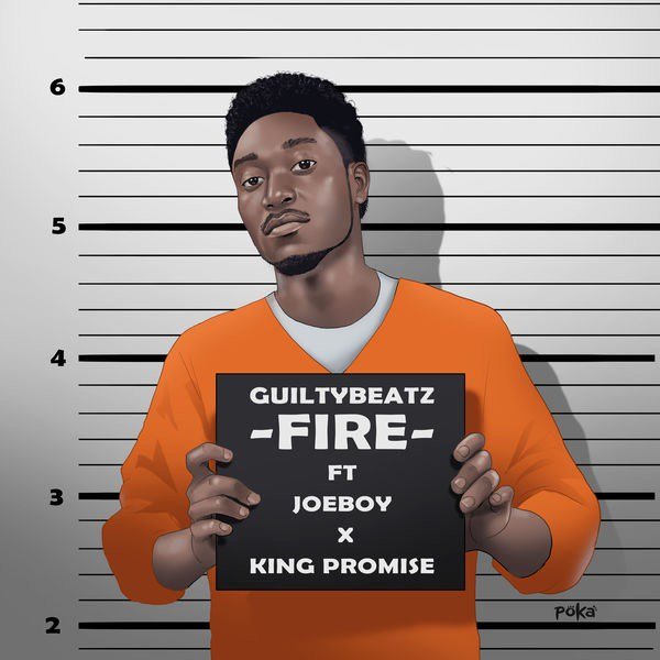 GuiltyBeatz – Fire ft. King Promise & Joeboy