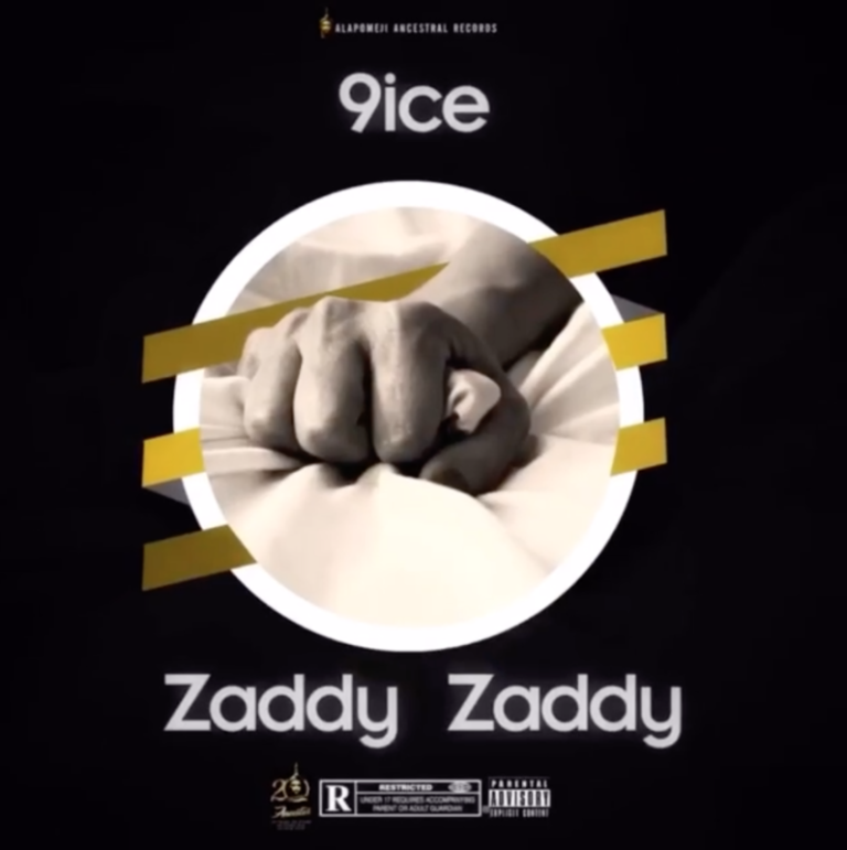 9ice – Zaddy Zaddy (Prod. by Young Jonn)