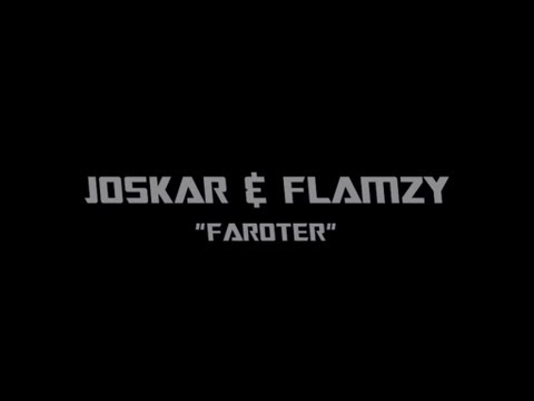 Joskar & Flamzy – Farote