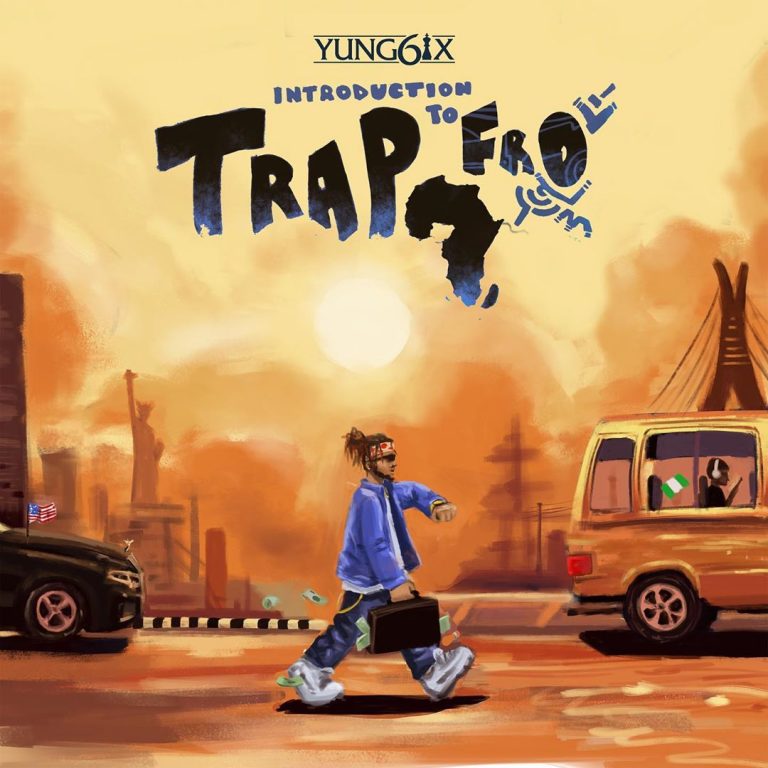 [ALBUM] Yung6ix – Introduction to Trapfro