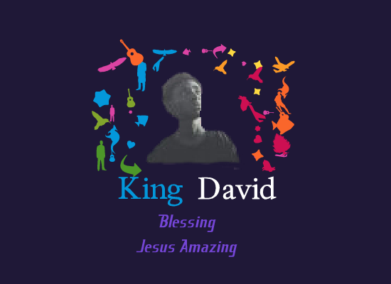 King David – Blessing