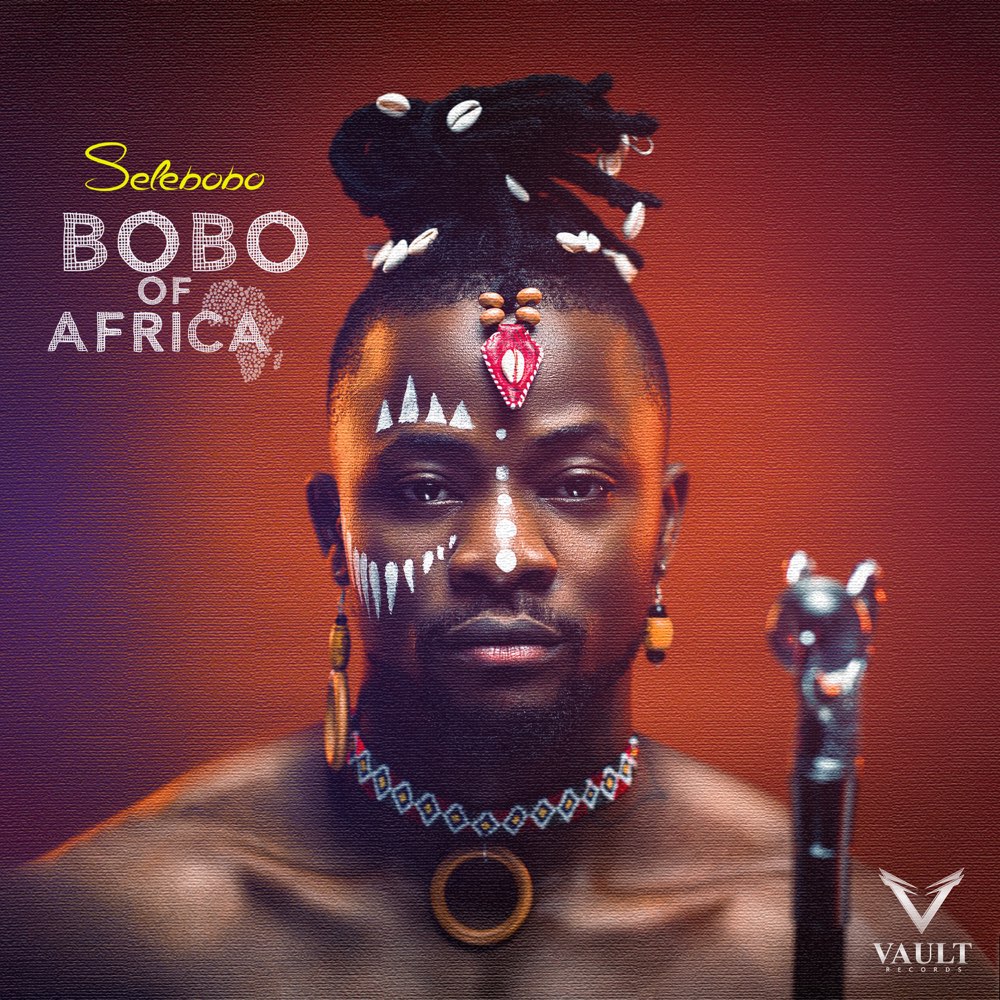 [ALBUM] Selebobo – Bobo Of Africa EP