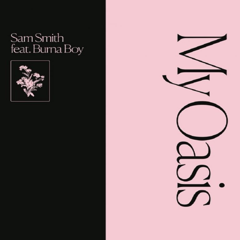 [LYRICS] Sam Smith – My Oasis ft. Burna Boy