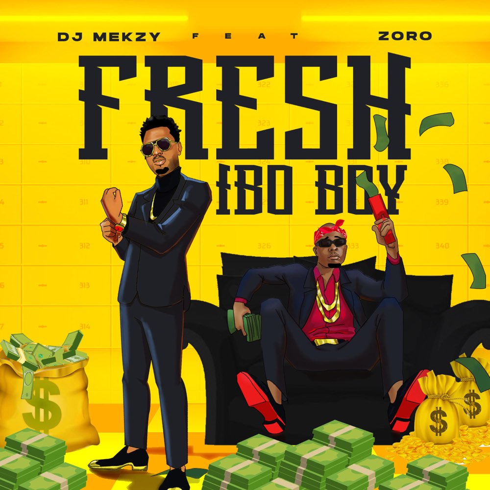 DJ Mekzy ft. Zoro – Fresh Ibo Boy