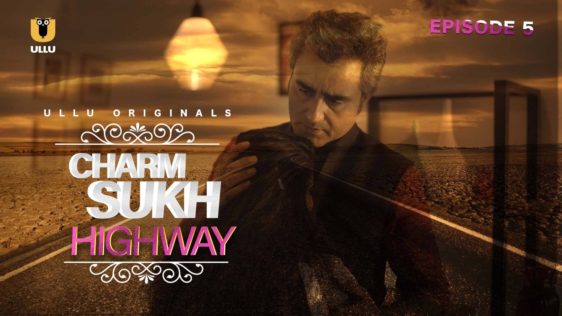 18+ Charm Sukh (Highway) 2019 S01 EP05 Hindi ULLU Web Series 720p WEB-DL 170MB Download